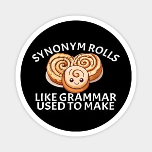 Synonym Rolls Like Grammar Used To Make Cinnamon Rolls Magnet